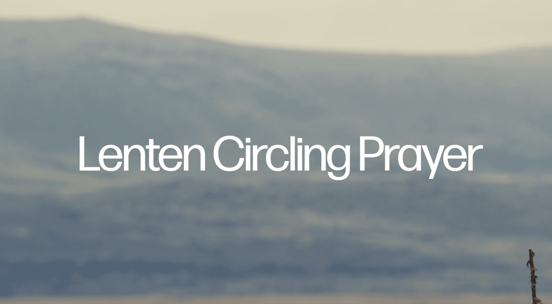 Lenten Circling Prayer